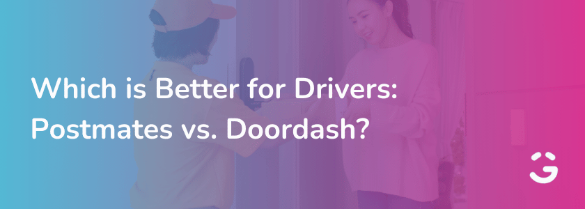 Which is Better for Drivers: Postmates vs. Doordash?