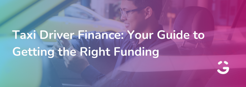 Taxi Driver Finance: Your Guide to Getting the Right Funding