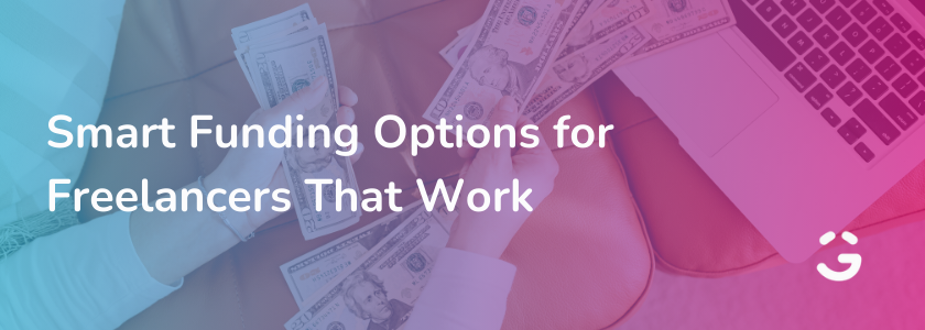 Smart Funding Options for Freelancers That Work