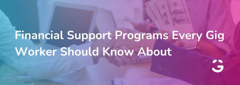 Financial Support Programs Every Gig Worker Should Know About