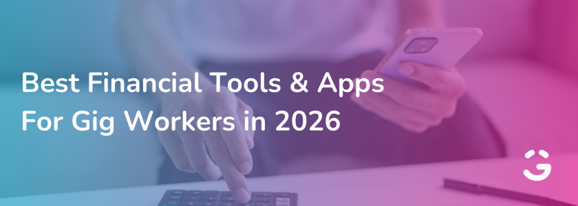 Best Financial Tools & Apps For Gig Workers in 2026