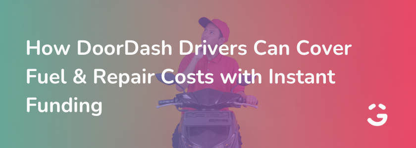 How DoorDash Drivers Can Cover Fuel & Repair Costs with Instant Funding