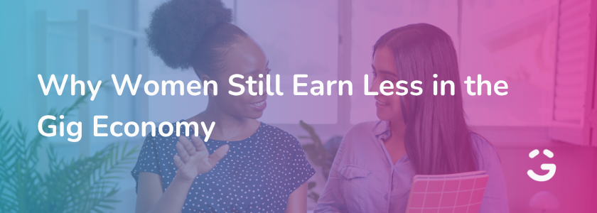 Why Women Still Earn Less in the Gig Economy